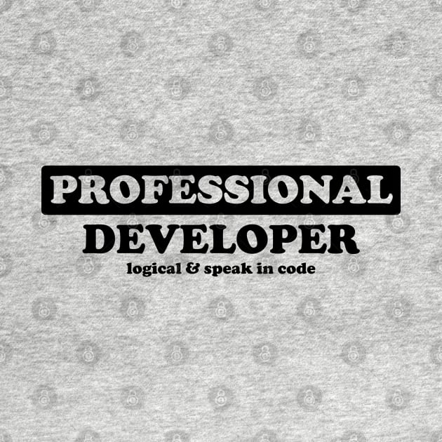 Professional Developer - Humor by albinochicken